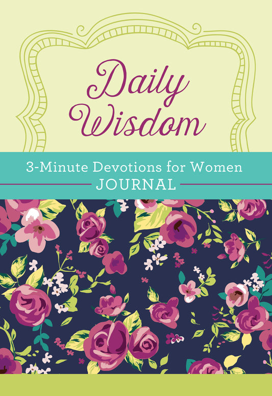 Daily Wisdom: 3-Minute Devotions for Women Journal