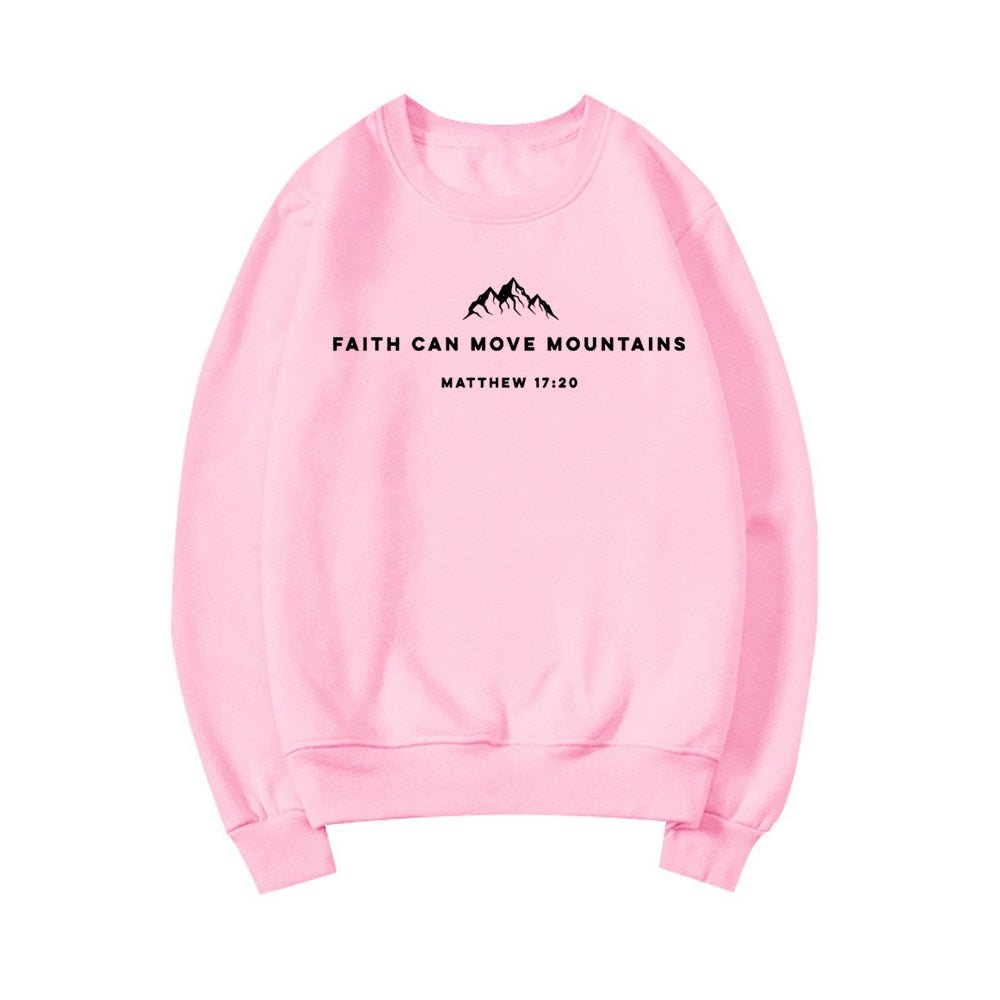 Faith Can Move Mountains Sweatshirt