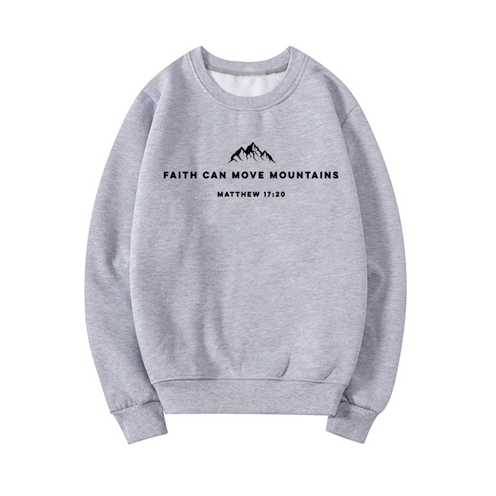 Faith Can Move Mountains Sweatshirt