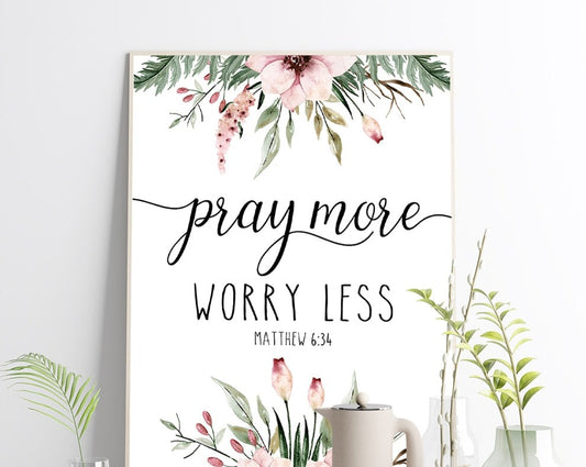 Matthew Pray More Worry Less Bible Verse Print Wall Stickers Decor