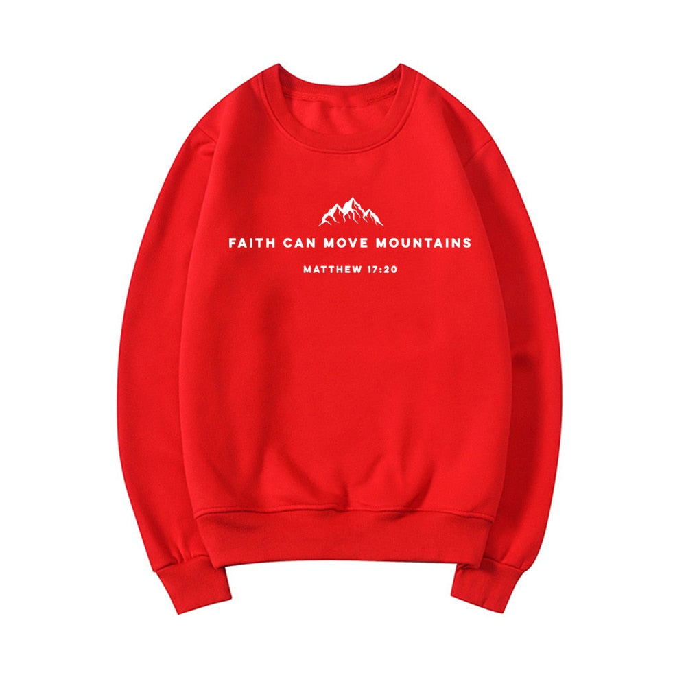 Faith Can Move Mountains Sweatshirt