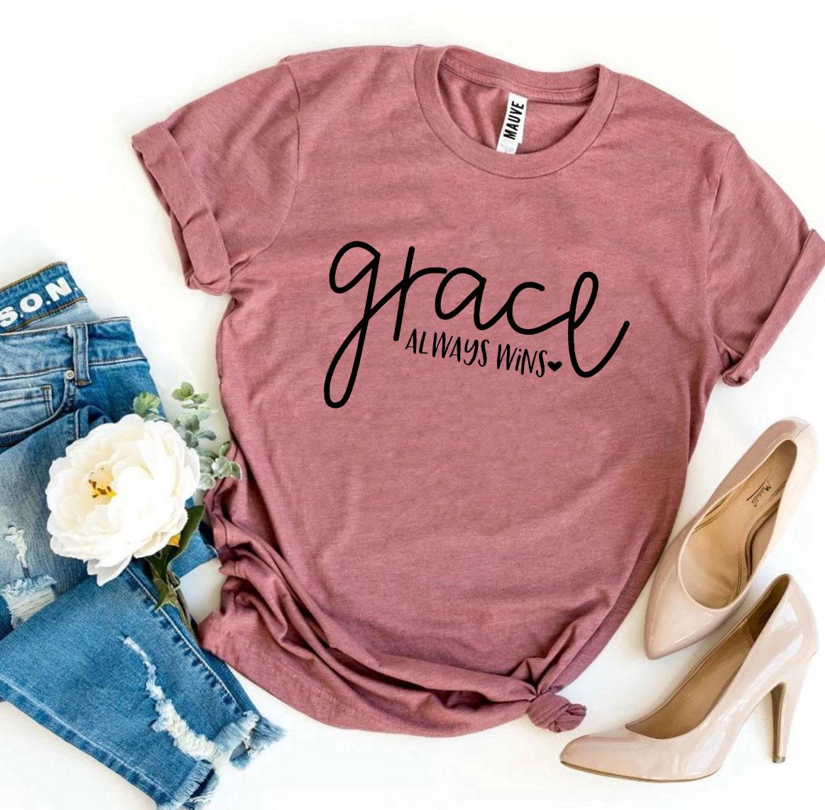 Grace Always Wins T-shirt