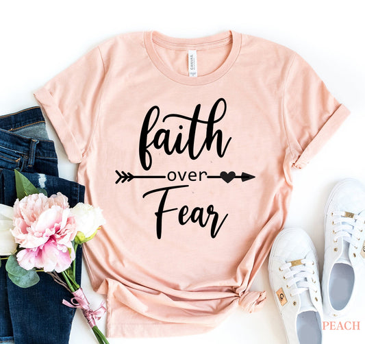 Faith Over Fear T-shirt Premium